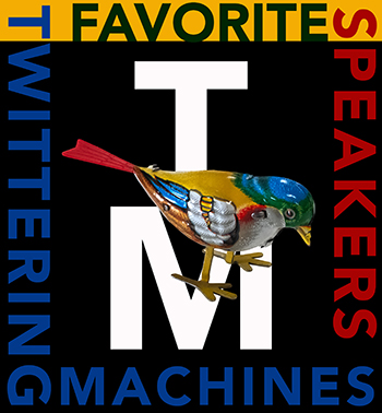 twittering machines favourite speakers